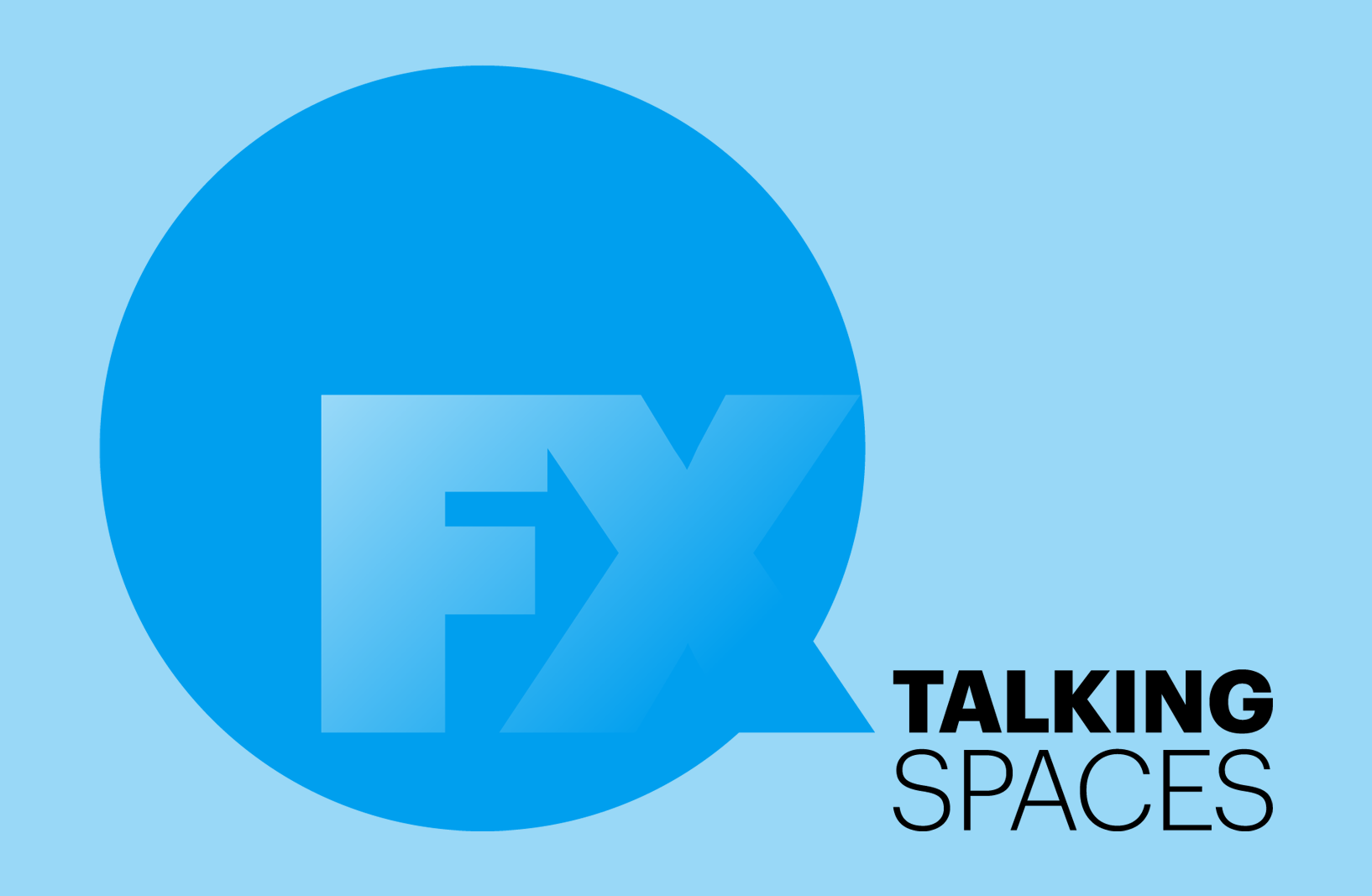 A New Episode of Talking Spaces, a podcast from FX Magazine